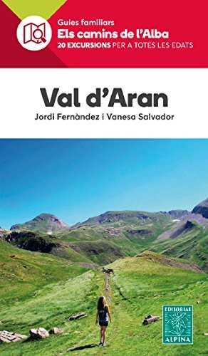 VAL D'ARAN- ELS CAMINS DE L'ALBA | 9788480907132 | FERNÀNDEZ, JORDI
