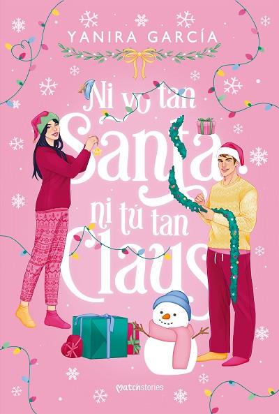 Ni yo tan santa ni tú tan Claus | 9788408310907 | García, Yanira