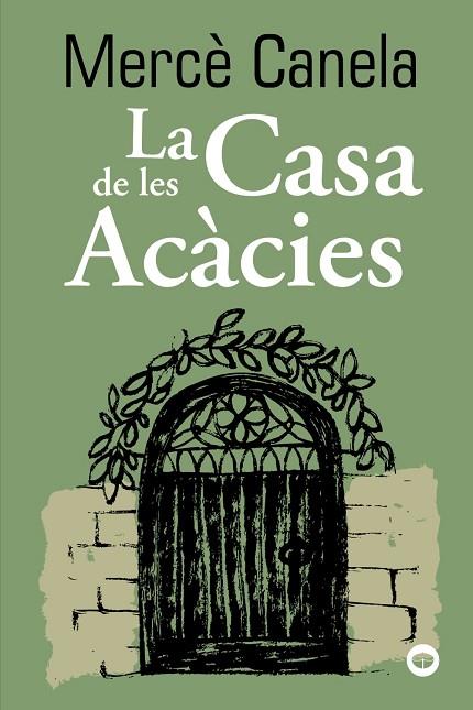 La Casa de les Acàcies | 9788448960131 | Canela, Mercè