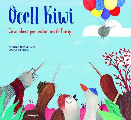 Ocell Kiwi | 9788494914089 | Braverman, Andrea