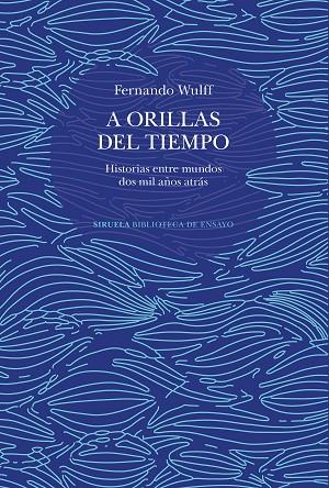 A orillas del tiempo | 9788419942265 | Wulff, Fernando