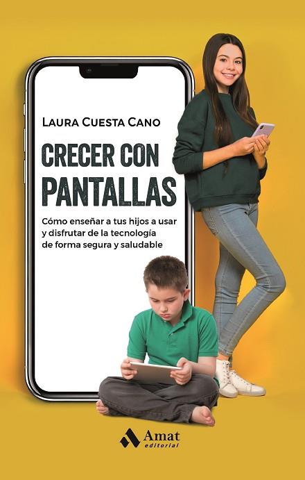 Crecer con pantallas | 9788419341761 | Cuesta Cano, Laura