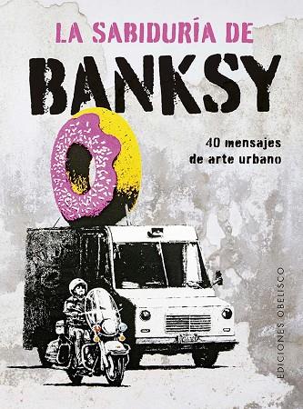 La sabiduría de Banksy | 9788411722803 | de Gregori, Sabrina / Manzi, Giulia