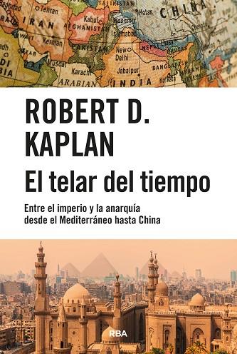 El telar del tiempo | 9788411323222 | Kaplan, Robert D.