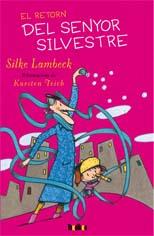 El retorn del senyor Silvestre | 9788492696444 | Lambeck, Silke