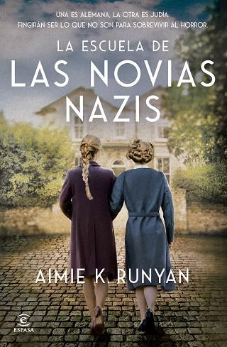 La escuela de las novias nazis | 9788467079524 | Runyan, Aimie K.