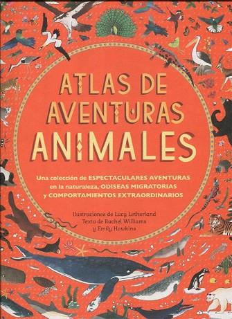 Atlas de aventuras animales | 9788494603549 | Williams, Rachel