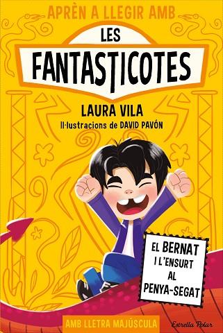 Aprèn a llegir amb les Fantasticotes 14. El Bernat i l'ensurt al penya-segat | 9791387903190 | , Laura Vila