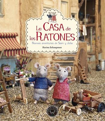 La casa de los ratones, volumen 2: Nuevas aventuras de Sam y Julia | 9788416290819 | Schaapman, Karina