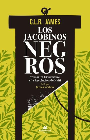 Los jacobinos negros | 9788416946693 | James, C. L. R.