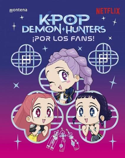 KPop Demon Hunters: ¡Por los fans! | 9791387973308 | Huntrix,  / Netflix, Netflix
