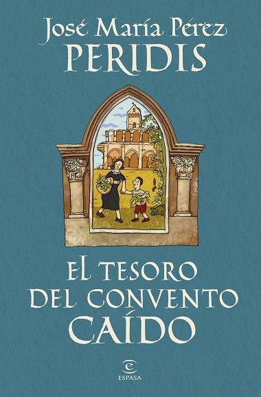 El tesoro del convento caído | 9788467078893 | Peridis