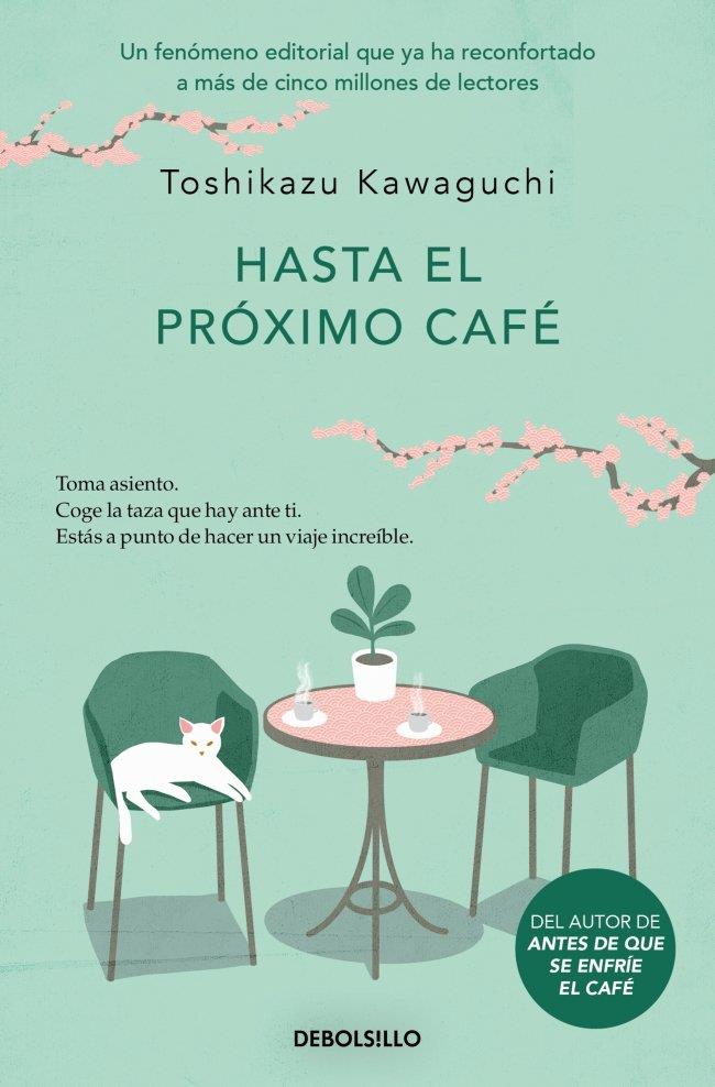 Hasta el próximo café (Antes de que se enfríe el café 4) | 9788466376150 | Kawaguchi, Toshikazu