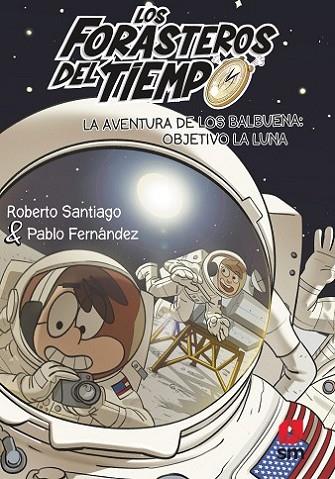 LFT 12: La aventura de los Balbuena: objetivo la Luna | 9788413921969 | Santiago, Roberto