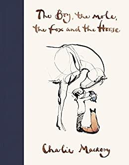 The Boy, The Mole, The Fox and The Horse | 9781529105100 | Mackesy, Charlie