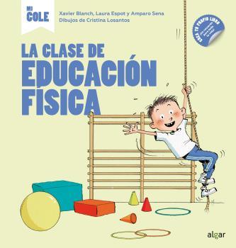 La clase de educación física | 9788491423522 | Blanch Gisbert, Xavier / Espot Puig, Laura / Sena Serrano, Amparo