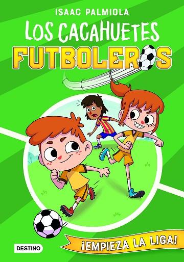 Los Cacahuetes futboleros 1. ¡Empieza la liga! | 9788408237105 | Palmiola, Isaac / Koey, Mili