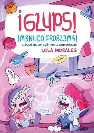 ¡Glups! ¡Menudo problema! | 9788413617008 | Morales, Lola