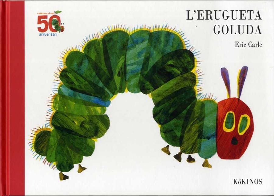 L'erugueta goluda 50 aniversario | 9788417074616 | Carle, Eric