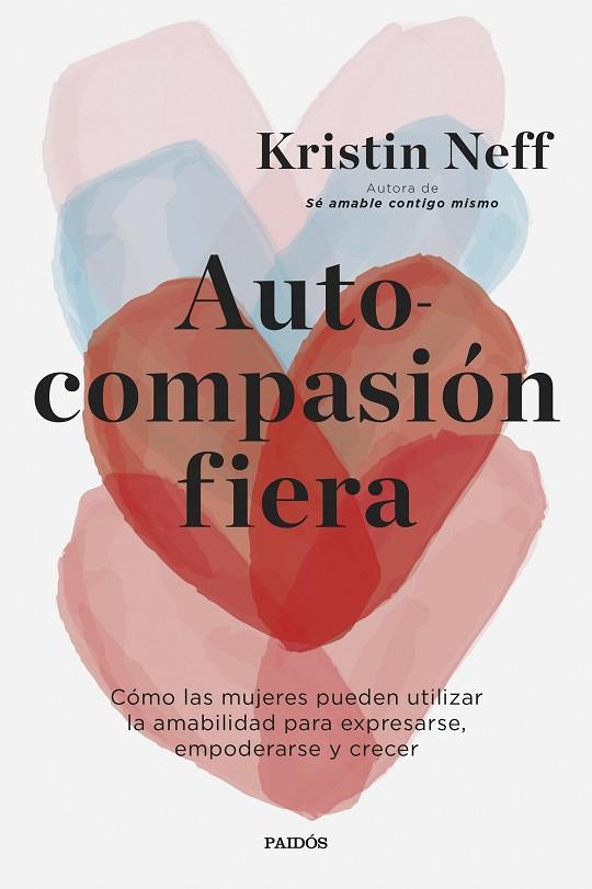 Autocompasión fiera | 9788449339516 | Neff, Kristin