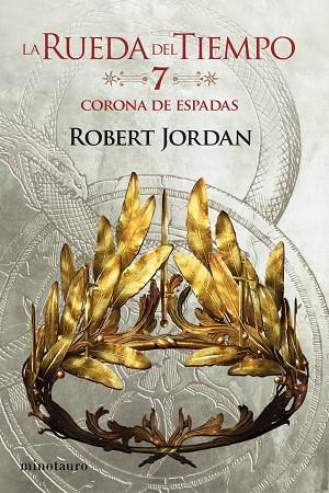 La Rueda del Tiempo nº 07/14 La Corona de Espadas | 9788445007068 | Jordan, Robert