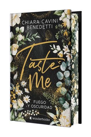 Taste Me (edición especial limitada en tapa dura con cantos pintados) | 9788410425583 | Cavini Benedetti, Chiara