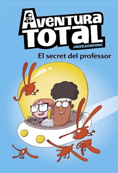 El secret del professor 1 (Serie Aventura Total) | 9788448853129 | Julve, Òscar / Copons, Jaume