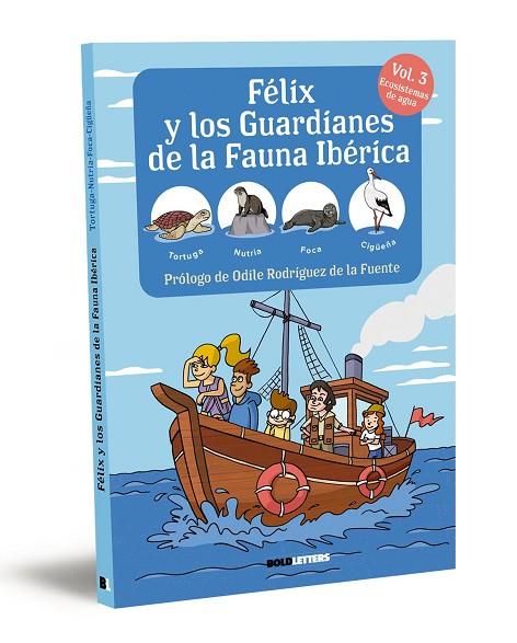 Félix y los guardianes de la fauna ibérica. Ecosistemas acuáticos. Tortuga, Nutr | 9788418246838 | Lorente-Puchades, Francisco Javier / Mérida, Pablo