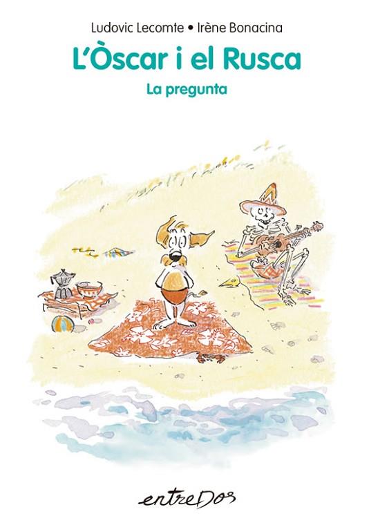 L’Òscar i el Rusca 5 - La pregunta | 9788418900952 | Lecomte, Ludovic