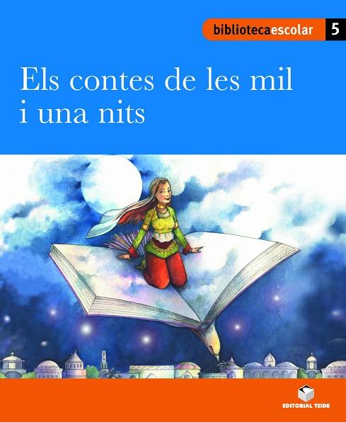 Biblioteca Escolar 05 - Els contes de les mil i una nits | 9788430763085 | Editorial Teide, S.A.