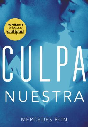 Culpa nuestra (Culpables 3) | 9788490438893 | Ron, Mercedes