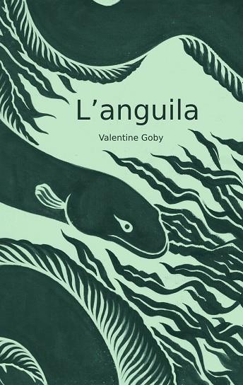 L'anguila | 9788409587452 | Goby, Valentine