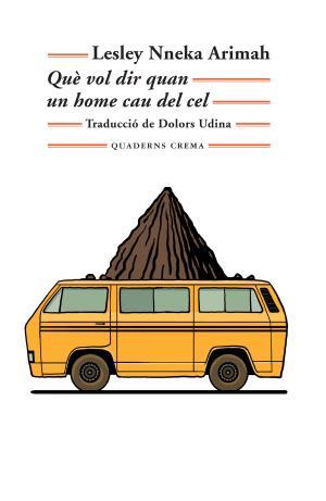 Què vol dir quan un home cau del cel | 9788477276005 | Arimah, Lesley Nneka