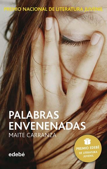 PALABRAS ENVENENADAS (PREMIO EDEBÉ DE LIT. JUVENIL) | 9788423696505 | Carranza Gil Dolz del Castellar, Maite