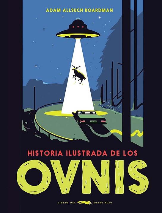 Historia ilustrada de los ovnis | 9788412314311 | Boardman, Adam Allsuch