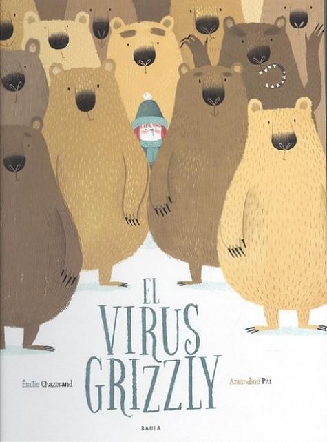 El virus Grizzly | 9788447940349 | Chazerand, Emilie