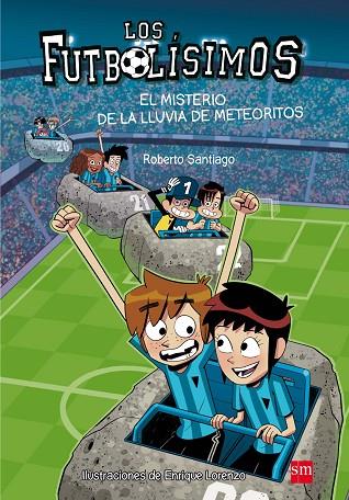 Los Futbolísimos 9: El misterio de la lluvia de meteoritos | 9788467585803 | Santiago, Roberto