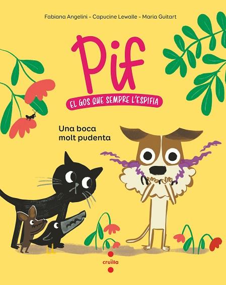 Pif 1. Una boca molt pudent | 9788466156868 | Angelini, Fabiana / Lewalle, Capucine