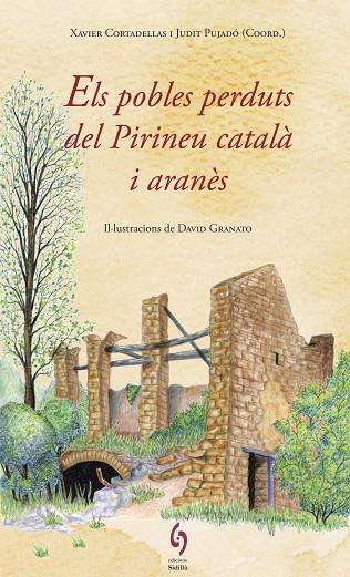 Els pobles perduts del Pirineu català i aranès | 9788494748479