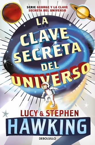 La clave secreta del universo (La clave secreta del universo 1) | 9788499083728 | Hawking, Lucy / Hawking, Stephen