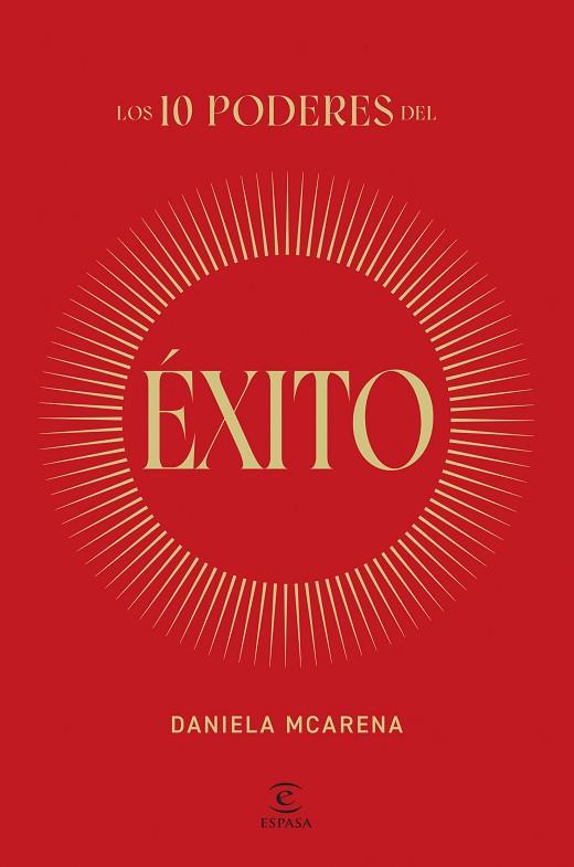 Los 10 poderes del éxito | 9788467077940 | McArena, Daniela