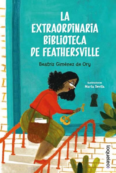 La extraordinaria biblioteca de Feathersville | 9788491225737 | Gimenez de Ory, Beatriz
