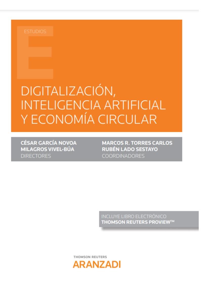 Digitalización, inteligencia artificial y economía circular (Papel + e-book) | 9788413456867 | García Novoa, César / Lado Sestayo, Rubén / Torres Carlos, Marcos R. / Vivel-Búa, Milagros