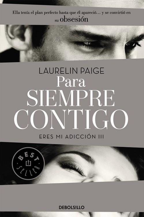 Para siempre contigo (Eres mi adicción 3) | 9788490628485 | Paige, Laurelin