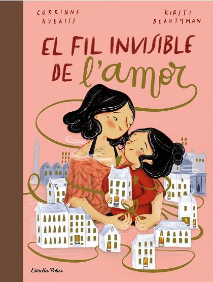 El fil invisible de l'amor | 9788413891651 | Averiss, Corrinne / Beautyman, Kirsti