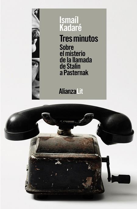 Tres minutos. Sobre el misterio de la llamada de Stalin a Pasternak | 9788411484732 | Kadaré, Ismaíl