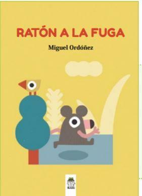 Ratón a la fuga | 9788412184853 | Ordóñez Queralt, Miguel