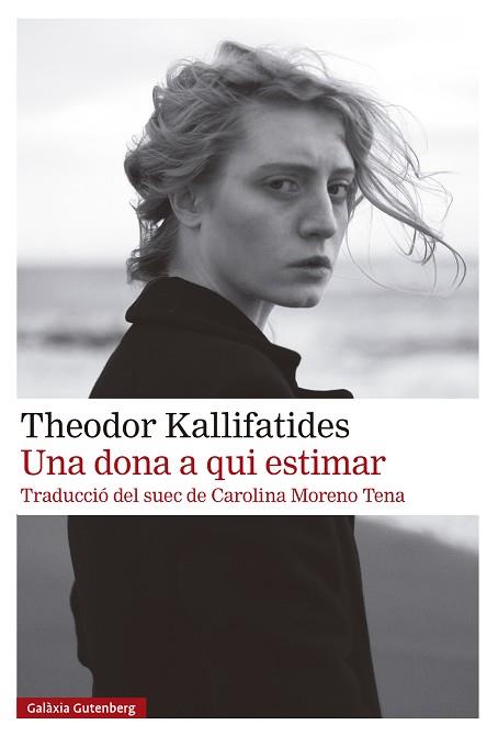 Una dona a qui estimar | 9791387605100 | Kallifatides, Theodor