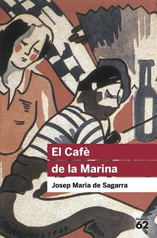 El Cafè de la Marina | 9788415192923 | Sagarra i Castellarnau, Josep Maria de