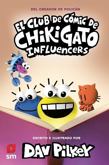 El Club de Cómic de Chikigato 5: Influencers | 9788411822954 | Pilkey, Dav